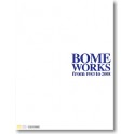 BOME WORKS FROM 1983 to 2008 ARTBOOK