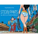 STICKY PANTS 1