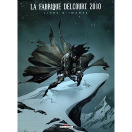 LA FABRIQUE DELCOURT 2009