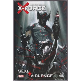 X-FORCE : SEXE ET VIOLENCE