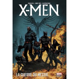 X-MEN - LA GUERRE DU MESSIE